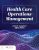 Health Care Operations Management Third Edition James R. Langabeer