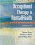 Occupational Therapy in Mental Health A Vision for Participation 2nd Edition Catana Brown