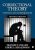 Correctional Theory Context and Consequences Second Edition by Francis T. Cullen