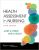Health Assessment in Nursing 5th Edition by Janet R. Weber, Jane H. Kelley – Test Bank