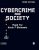Cybercrime and Society Third Edition by Majid Yar and Kevin F. Steinmetz