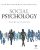 Social Psychology Fourth Edition 4th Edition by Eliot R. Smith