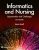Informatics and Nursing Opportunities and Challenges, 6th Edition  Jeanne Sewell