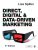 Direct, Digital & Data Driven Marketing Fifth Edition by Lisa Spiller