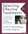 Selecting Effective Treatments A Comprehensive Systematic Guide to Treating Mental Disorders, Fifth Edition by Lourie W. Reichenberg Test Bank