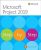 Microsoft Project Step by Step 1st edition Cindy M. Lewis