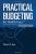 Practical Budgeting for Health Care A Concise Guide First Edition Thomas K. Ross