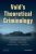 Vold’s Theoretical Criminology 8th edition Jeffrey Snipes Thomas BernardAlexander Gerould – Test Bank