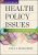 Health Policy Issues An Economic Perspective, Seventh Edition Paul J. Feldstein