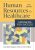 Human Resources in Healthcare Managing for Success, 5th edition Sampson
