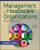 Management of Healthcare Organizations An Introduction, 3rd edition Olden