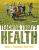 Teaching Today’s Health, 10th edition David Anspaugh-Test Bank