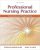 Professional Nursing Practice Concepts and Perspectives 7th Edition By Blais & Hayes-Test Bank